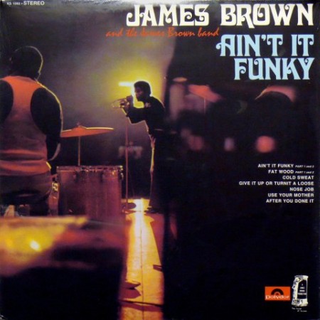 James Brown | Ain’t It Funky