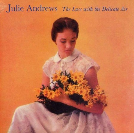 Julie Andrews | The Lass With Delicate Air