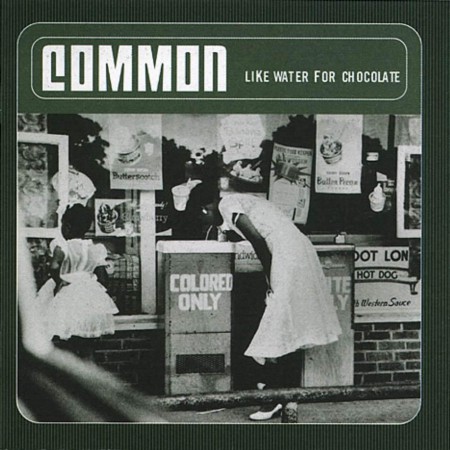 Common | Like Water For Chocolate (2000/2015)
