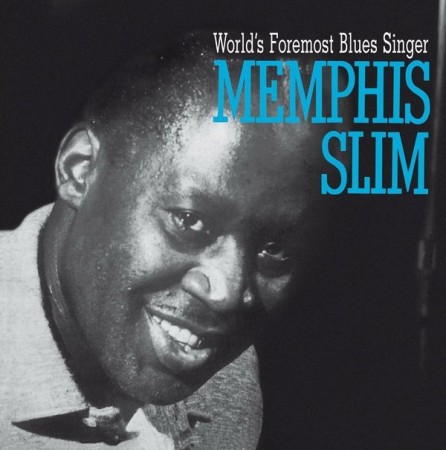 Memphis Slim | World`s Foremost Blues Singer (1961/2014)