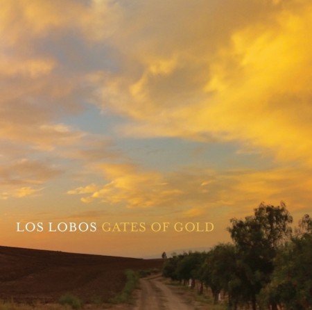 Los Lobos | Gates of Gold (sealed) (2015)