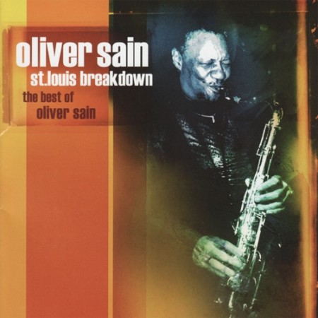 Oliver Sain | St. Louis Breakdown (sealed) (2009)